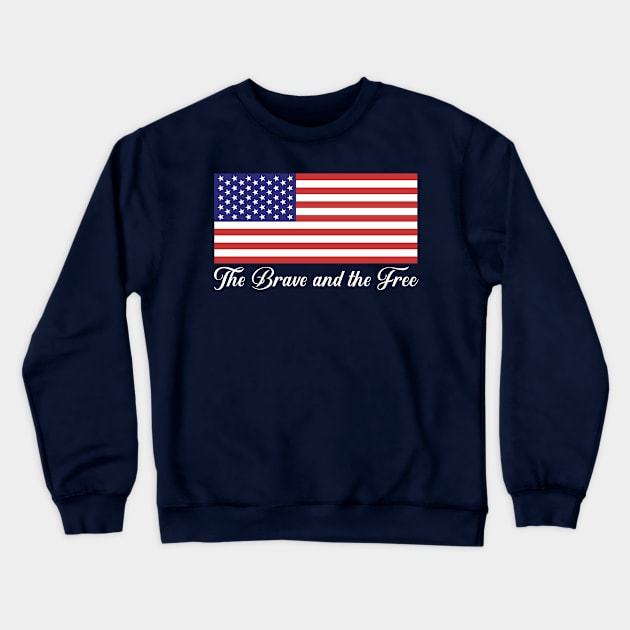 The Brave and The Free America First Crewneck Sweatshirt by lucidghost